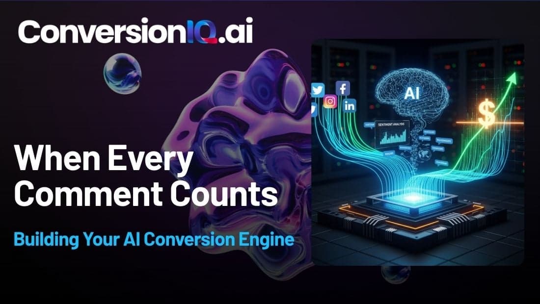 Building Your AI Conversion Engine ā Why Ā Every Comment Counts